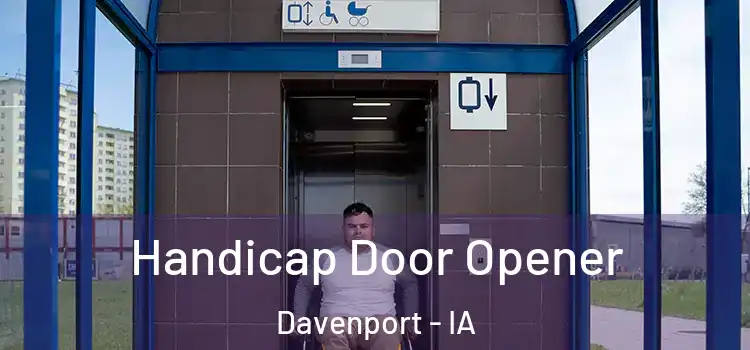Handicap Door Opener Davenport - IA