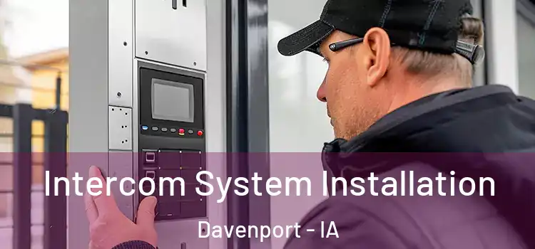 Intercom System Installation Davenport - IA