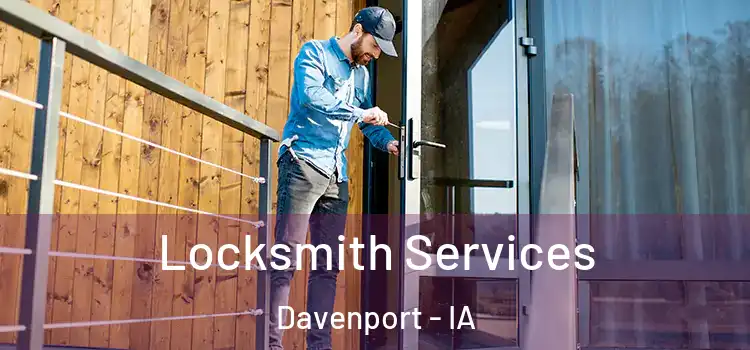 Locksmith Services Davenport - IA