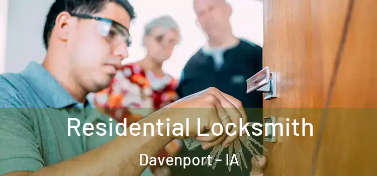  Residential Locksmith Davenport - IA