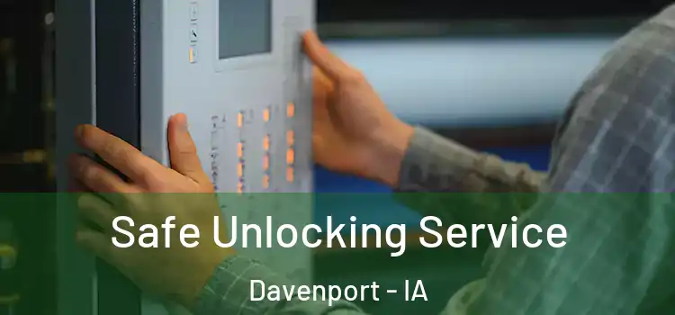  Safe Unlocking Service Davenport - IA